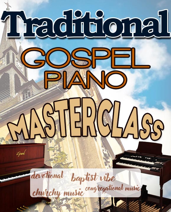 Traditional Gospel Piano Masterclass – Gospel Keys Easy