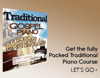 Traditional Gospel Piano Masterclass Course