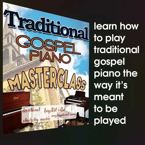 Traditional Gospel Piano Masterclass