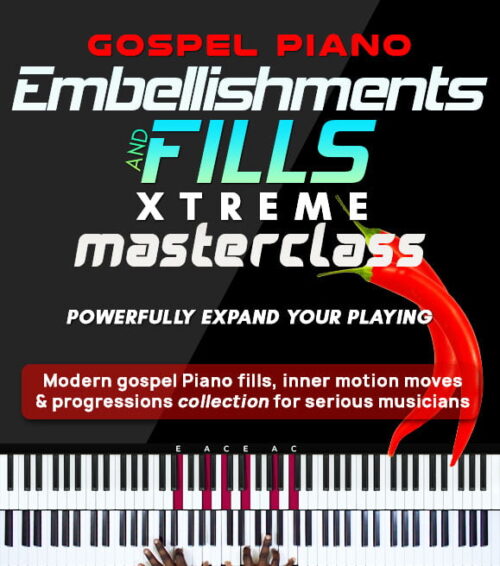 Gospel Piano Embellishments & Fills Xtreme Masterclass