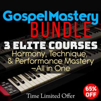 🎹 The Gospel Mastery Bundle – Your Shortcut to Gospel Piano Brilliance