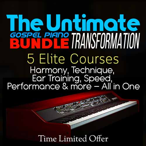 The Ultimate Gospel Piano Transformation Bundle